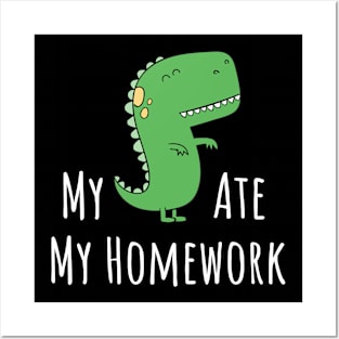 My Dinosaur Ate My Homework Posters and Art